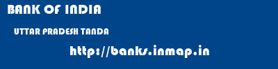 BANK OF INDIA  UTTAR PRADESH TANDA    banks information 
